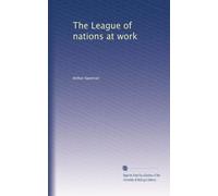 The League of nations at work: Volume 9