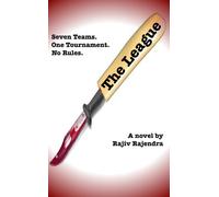 The League - Seven Teams. One Tournament. No rules.