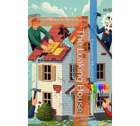 The Leaking House: Ancient Wisdom for Modern Living