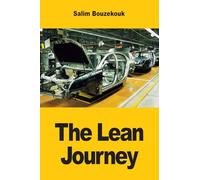 The Lean Journey: 12 Steps to Unlocking Organizational Potential