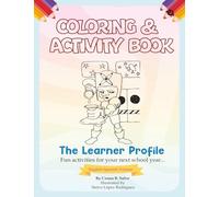 The Learner Profile: Fun Activities For Your Next School Year…(English-Spanish Version)