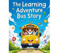 The Learning Adventure Bus Story: A Fun Educational Journey Through Language, Math, and Life Skills (WordLand Stories)