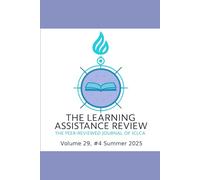 The Learning Assistance Review: The Peer-Reviewed Journal of the International College Learning Center Association