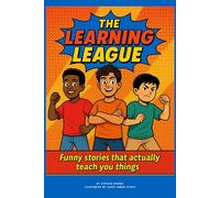 The Learning League: Funny Stories That Actually Teach You Things