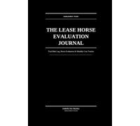 The Lease Horse Evaluation Journal: Trial Ride Log, Horse Evaluation & Monthly Cost Tracker for Riders Finding the Right Lease Match