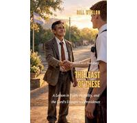 The Least of These: 4 (Mission Stories)