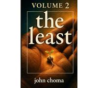 the least: Volume 2 -- Restoration and Rebuilding (the least - Volumes 1,2,3 & 4)