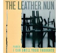 The Leather Nun - I Can Smell Your Thoughts - Remix