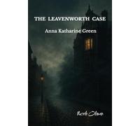 The Leavenworth Case: Modern svensk översättning