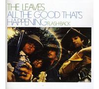 The Leaves - All The Good Thats Happening