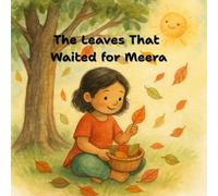 The Leaves That Waited for Meera