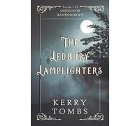 THE LEDBURY LAMPLIGHTERS a captivating historical murder mystery set in Victorian England (Inspector Ravenscroft Detective Mysteries)