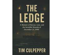 The Ledge: A Memoir of Rescue, Loss, and the Invisible Wounds of December 21, 1990