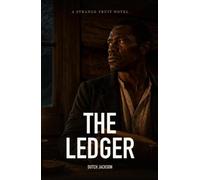 The Ledger: A Strange Fruit Novel