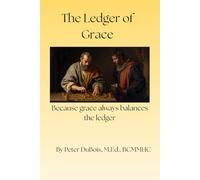 The Ledger of Grace: because grace always balances the ledger (Iron and Faith)