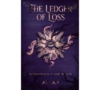 The Ledger of Loss (The Shadow of Aethelgard)