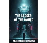 The Ledger of the Owned (Redacted Soul)