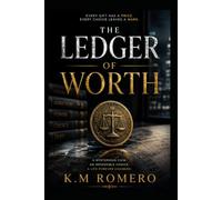 THE LEDGER OF WORTH: A Psychological Suspense Novel About Luck, Ambition, and the Cost of Getting Everything You Want