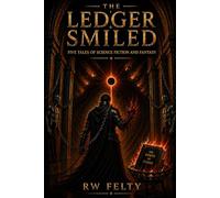 The Ledger Smiled: Five Tales of Science Fiction and Fantasy
