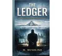 The Ledger: Who Balances Power When Power Never Dies (The Ledger Universe)