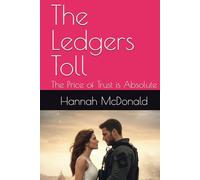 The Ledgers Toll: The Price of Trust is Absolute (The Bassline Files)