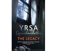 The Legacy: A Dark and Engaging Thriller Which is Impossible to Put Down (Freyja and Huldar)