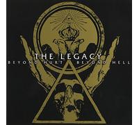 The Legacy - Beyond Hurt Beyond Hell