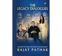 The Legacy Dialogues: 48 Laws Of Family Business Management