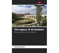 The legacy of Al-Andalus: Dialogue instead of clash of civilisations
