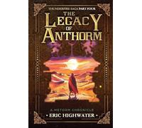 The Legacy of Anthorm: 4 (Thunder Dance)