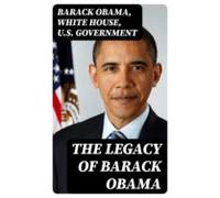 The Legacy Of Barack Obama (ebook)