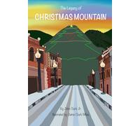 The Legacy of Christmas Mountain