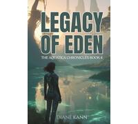 The Legacy of Eden: The Aquatica Chronicles Book 4