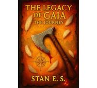 The Legacy Of Gaia: The Journey
