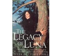 The Legacy of Luna by Julia Butterfly Hill (2000-05-03)