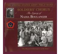 The Legacy of Nadia Boulanger by US Army Band Soldiers' Chorus