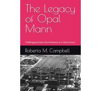 The Legacy of Opal Mann: Challenging Gender Discrimination in a Glass Factory