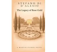 The Legacy of Rose Gold