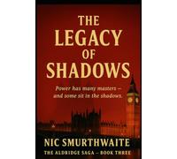 The Legacy of Shadows (Lord Aldridge Series)