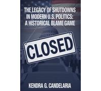 The Legacy of Shutdowns in Modern U.S. Politics: A Historical Blame Game