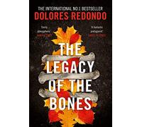 The Legacy of the Bones: Book 2 (The Baztan Trilogy)