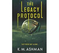 The Legacy Protocol (The Other-world Collection)