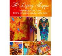 The Legacy Shoppe: for the conscious, playful, artful mind
