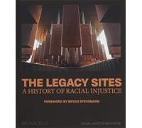 The Legacy Sites: A History or Racial Injustice (ARCHITECTURE)