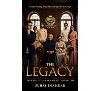 The Legacy - True Legacy Is Earned, Not Inherited