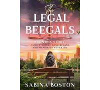 The Legal Beegals: Bronte's Story: Family--where love begins and memories never die