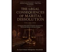 THE LEGAL CONSEQUENCES OF MARITAL DISSOLUTION: Foundations, Terminology, and Historical Development V. 1
