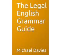 The Legal English Grammar Guide