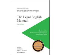 The Legal English Manual: Handbook for Professional Legal Language and Practical Skills