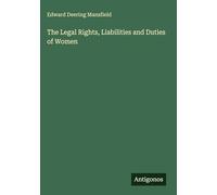 The Legal Rights, Liabilities and Duties of Women